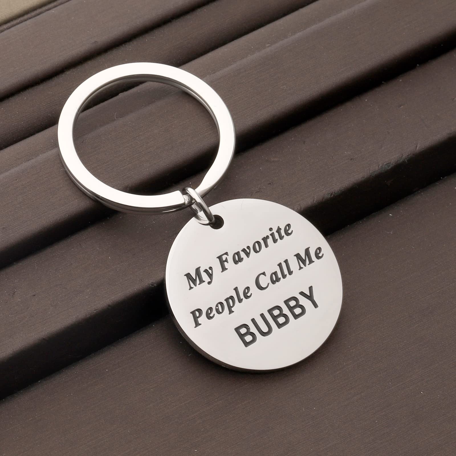 My Favorite People Call Me Bubby Keychain for Grandpa Birthday Father’s Day or C