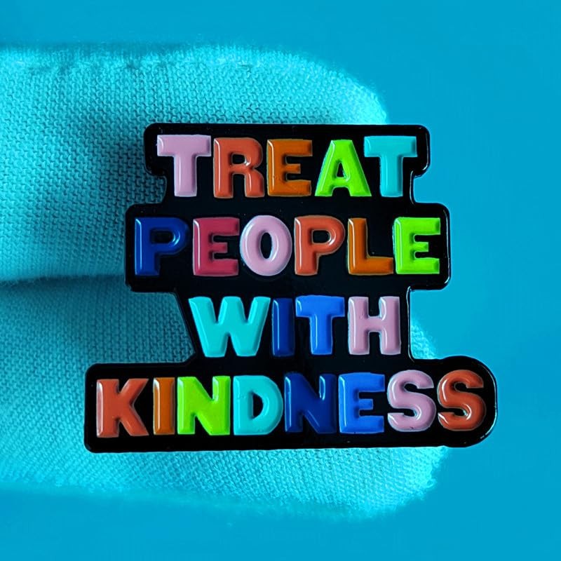 Treat People With Kindness Enamel Pin Creative Letter Brooch Metal Badge Jacket